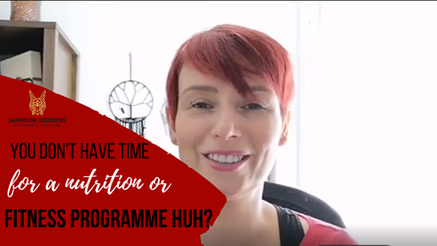 You don't have time for a nutrition or fitness programme huh cover