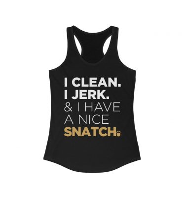 "I Clean, I Jerk"  Racerback Tank